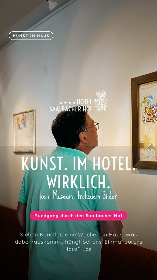 Story: Kunst im Saalbacher Hof